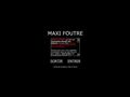 Maxi foutre