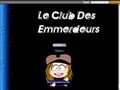 Le Club Des Emmerdeurs