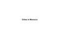 citiesinmorocco.com : visite maroc, tours maroc, holiday morocco, portail
