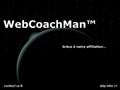 http://webcoachman.free.fr/index.php?id=bosgerd@ifrance.com