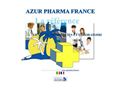 AZUR PHARMA FRANCE, specialiste de la vente de pharmacie et laboratoire