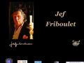 jef friboulet